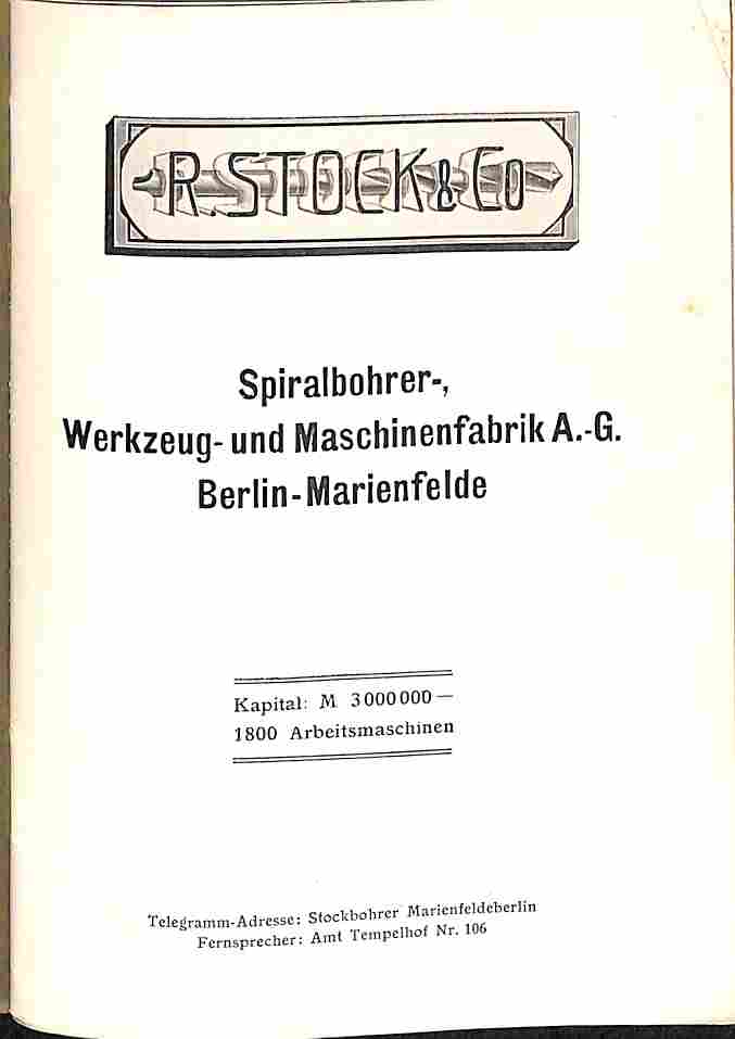 R. Stock & Co. Spiralbohrer Werkzeug-und Maschinenfabrik A.G. Berlin-Marienfelde